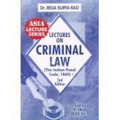 Dr. Rega Surya Rao's Lectures on Criminal Law (The Indian Penal Code,1860) for Bl/LL.B Students